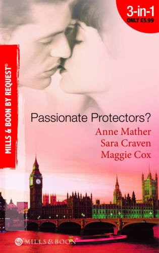 Passionate Protectors? (Mills & Boon by Request) (9780263881103) by Anne Mathe