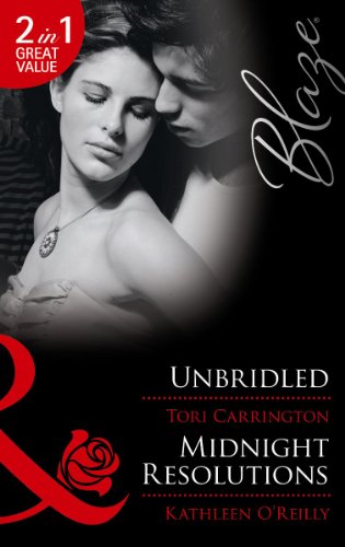 Unbridled: AND Midnight Resolutions (Blaze Anthology) (9780263881516) by Tori Carrington; Kathleen O'Reilly