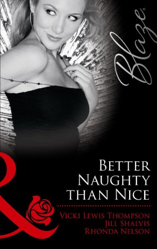 Stock image for Better Naughty Than Nice : No Mistletoe Required / Her Secret Santa / Snug in His Bed for sale by Better World Books Ltd