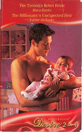 Stock image for The Tycoon's Rebel Bride/The Billionaire's Unexpected Heir (Mills & Boon Desire) for sale by Goldstone Books