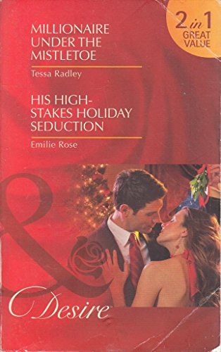 Beispielbild fr Millionaire Under the Mistletoe/His High-Stakes Holiday Seduction (Mills & Boon Desire) zum Verkauf von WorldofBooks