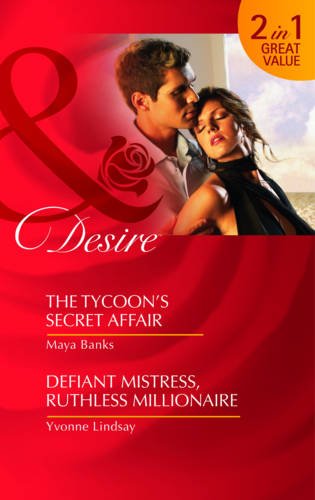 Stock image for The Tycoons Secret Affair/Defiant Mistress, Ruthless Millionaire (Mills & Boon Desire): The Tycoon's Secret Affair (the Anetakis Tycoons) / Defiant Mistress, Ruthless Millionaire for sale by Goldstone Books