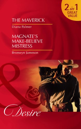 The Maverick: AND Magnate's Make-Believe Mistress (Mills and Boon Desire) (9780263881875) by Palmer, Diana