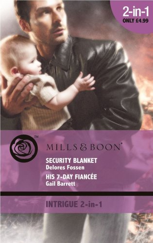 Security Blanket: AND His 7-Day Fiance (Mills & Boon Intrigue) (9780263881905) by Fossen, Delores