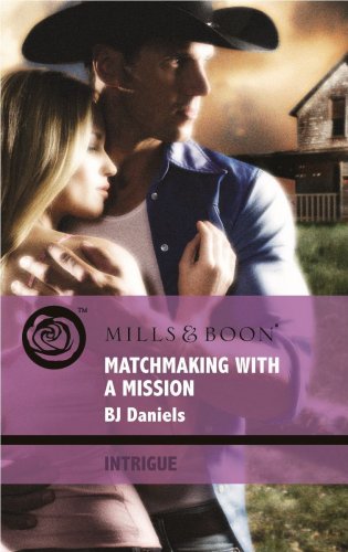 Stock image for Matchmaking with a Mission (Intrigue) (Mills & Boon Intrigue) for sale by WorldofBooks