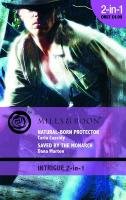 Natural-Born Protector: AND Saved by the Monarch (Mills & Boon Intrigue) (9780263882087) by Carla Cassidy