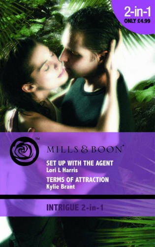 Beispielbild fr Set Up with the Agent/Terms of Attraction (Mills & Boon Intrigue) zum Verkauf von WorldofBooks