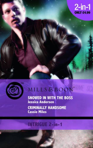 Imagen de archivo de Snowed in with the Boss/Criminally Handsome (Mills & Boon Intrigue ) a la venta por WorldofBooks