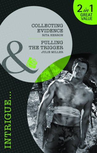 Stock image for Collecting Evidence/Pulling the Trigger (Mills and Boon Intrigue) for sale by Brit Books