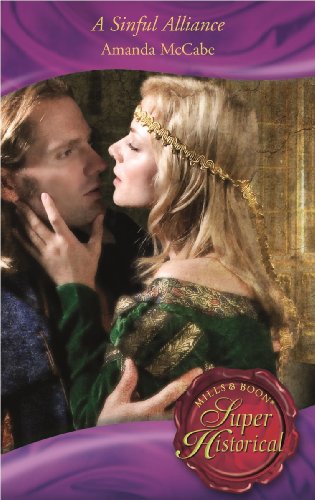 Stock image for A Sinful Alliance (Super Historical Romance S.) for sale by AwesomeBooks