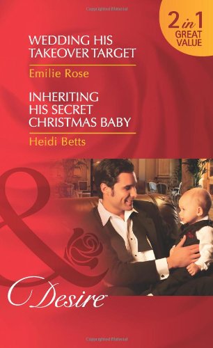 Beispielbild fr Wedding His Takeover Target/Inheriting His Secret Christmas Baby (Mills & Boon Desire) zum Verkauf von WorldofBooks