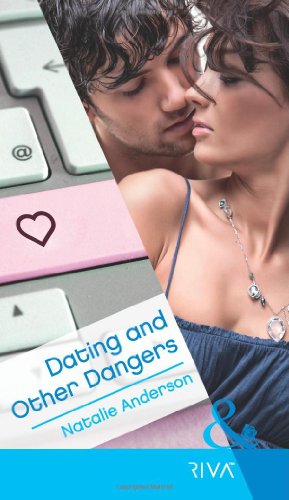 Stock image for Dating and Other Dangers (Mills & Boon RIVA) for sale by WorldofBooks