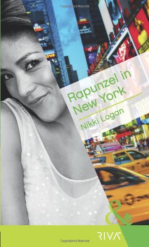 Beispielbild fr Rapunzel in New York (Mills & Boon RIVA) zum Verkauf von WorldofBooks