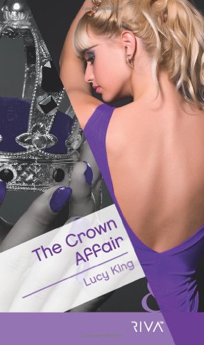 Imagen de archivo de The Crown Affair (Mills & Boon RIVA) a la venta por WorldofBooks