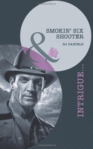 9780263885033: Smokin' Six-Shooter (Mills & Boon Intrigue)