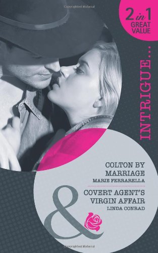 Beispielbild fr Colton by Marriage/ Covert Agent's Virgin Affair (Mills & Boon Intrigue) zum Verkauf von WorldofBooks