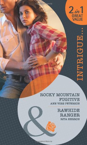 Imagen de archivo de Rocky Mountain Fugitive/Rawhide Ranger (Mills & Boon Intrigue) a la venta por WorldofBooks