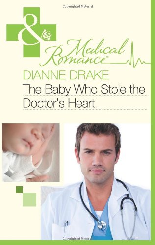 Imagen de archivo de The Baby Who Stole the Doctor's Heart (Mills & Boon Medical) a la venta por WorldofBooks