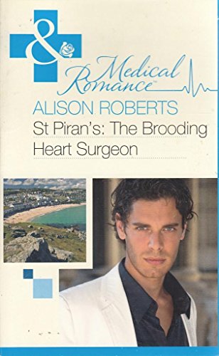 Beispielbild fr St Piran's: The Brooding Heart Surgeon (Mills & Boon Medical) zum Verkauf von WorldofBooks