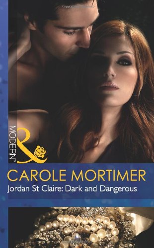 Beispielbild fr Jordan St Claire: Dark and Dangerous (Mills & Boon Modern) zum Verkauf von WorldofBooks