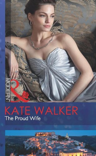 Imagen de archivo de The Proud Wife (Mills & Boon Modern) a la venta por WorldofBooks