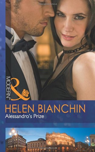 Alessandro's Prize (9780263886627) by Helen Bianchin