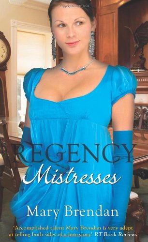 Beispielbild fr Regency Mistresses: A Practical Mistress / The Wanton Bride: v. 7 (Mills & Boon Special Releases - Regency Collection 2011) zum Verkauf von WorldofBooks