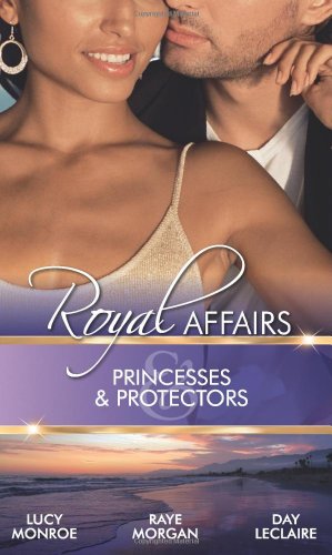 9780263887518: Royal Affairs: Princesses & Protectors: Forbidden: The Billionaire's Virgin Princess / Jack and the Princess / The Forbidden Princess