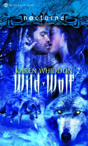 Stock image for Wild Wolf (Mills & Boon Nocturne) for sale by WorldofBooks