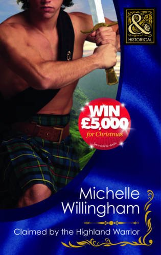 Stock image for Claimed by the Highland Warrior (Mills & Boon Historical) for sale by WorldofBooks