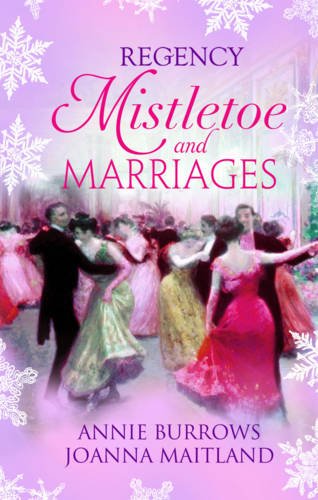 Imagen de archivo de Regency Mistletoe & Marriages: A Countess by Christmas / The Earl's Mistletoe Bride (Mills & Boon Special Releases) a la venta por AwesomeBooks