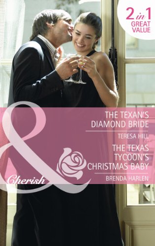 Imagen de archivo de The Texan's Diamond Bride/The Texas Tycoon's Christmas Baby (Mills & Boon Cherish ): Book 5 (The Foleys and the McCords) a la venta por WorldofBooks