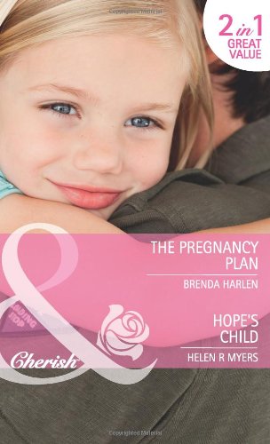 Beispielbild fr The Pregnancy Plan/Hope's Child (Mills & Boon Cherish): Book 3 (Brides & Babies) zum Verkauf von WorldofBooks