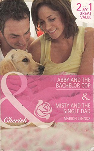 Stock image for Abby and the bachelor cop & Misty and the single dad: 1 for sale by WorldofBooks