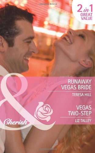 Beispielbild fr Runaway Vegas Bride: Runaway Vegas Bride / Vegas Two-Step (Mills and Boon Cherish) zum Verkauf von Reuseabook