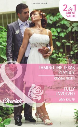 Beispielbild fr Taming The Texas Playboy: Taming the Texas Playboy / Fully Involved (Billionaire Cowboys, Inc., Book 2) (Mills & Boon Cherish) zum Verkauf von AwesomeBooks
