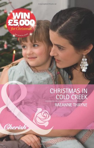 Stock image for Christmas in Cold Creek: Book 10 (The Cowboys of Cold Creek) for sale by WorldofBooks