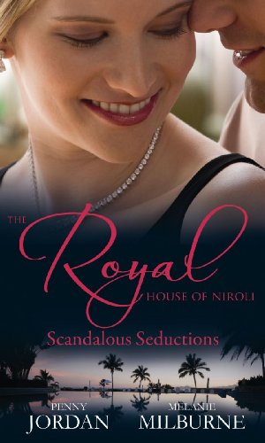 Imagen de archivo de The Royal House of Niroli: Scandalous Seductions : The Future King's Pregnant Mistress / Surgeon Prince, Ordinary Wife a la venta por Better World Books Ltd