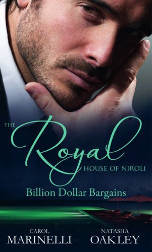 Beispielbild fr The Royal House of Niroli: Billion Dollar Bargains (Mills & Boon Special Releases): Bought by the Billionaire Prince / The Tycoon's Princess Bride: v. 2 zum Verkauf von WorldofBooks