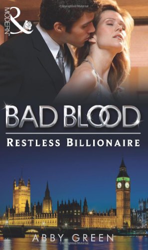 9780263889659: The Restless Billionaire: Book 3 (Bad Blood)