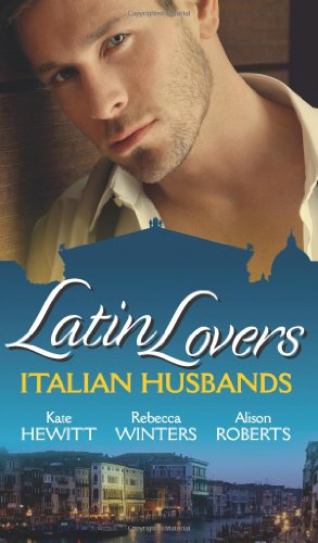 9780263889956: Latin Lovers: Italian Husbands (Mills & Boon Special Releases)