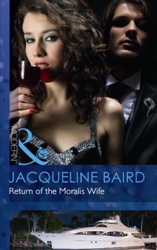 Return of the Moralis Wife (9780263890570) by Baird, Jacqueline
