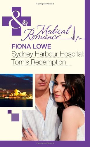 Imagen de archivo de Sydney Harbour Hospital: Tom's Redemption (Mills & Boon Medical) a la venta por AwesomeBooks