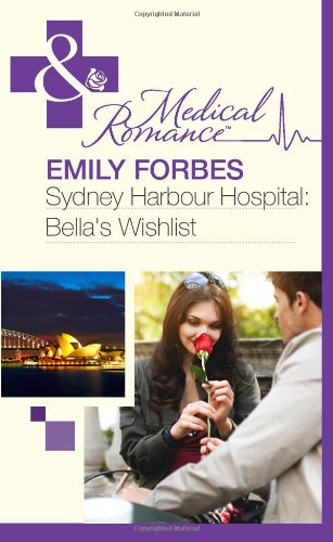 Beispielbild fr Sydney Harbour Hospital: Bella's Wishlist/Doctor's Mile-High Fling zum Verkauf von AwesomeBooks