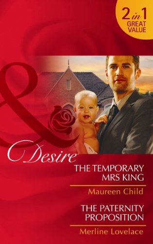 The Temporary Mrs King/The Paternity Proposition (Mills & Boon Desire) (9780263892116) by Various