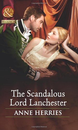 9780263892345: The Scandalous Lord Lanchester: Book 3 (Secrets and Scandals)