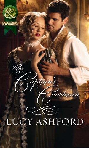 Stock image for The Captain's Courtesan (Mills & Boon Historical) for sale by AwesomeBooks