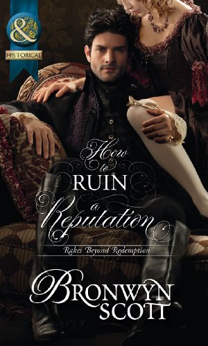 Stock image for How to Ruin a Reputation: Book 2 (Rakes Beyond Redemption) for sale by WorldofBooks