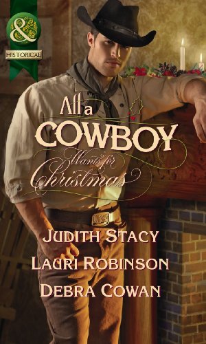Stock image for All a Cowboy Wants for Christmas : Waiting for Christmas / His Christmas Wish / Once upon a Frontier Christmas for sale by Better World Books Ltd