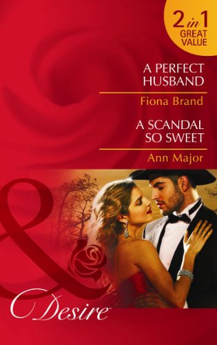 Beispielbild fr A Perfect Husband: A Perfect Husband / A Perfect Husband / A Scandal So Sweet / A Scandal So Sweet (The Pearl House, Book 3) zum Verkauf von Bahamut Media